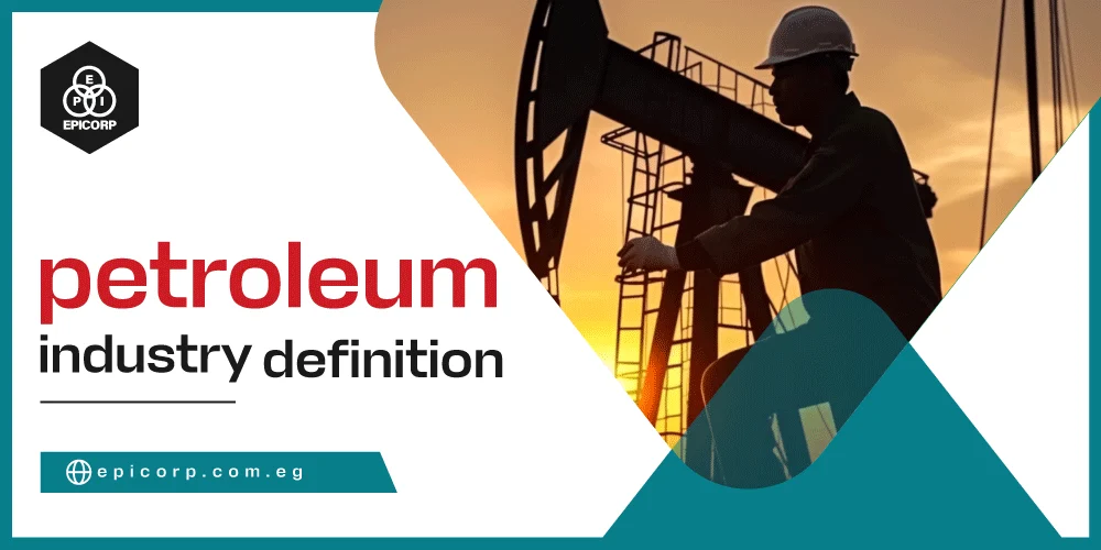 petroleum industry definition